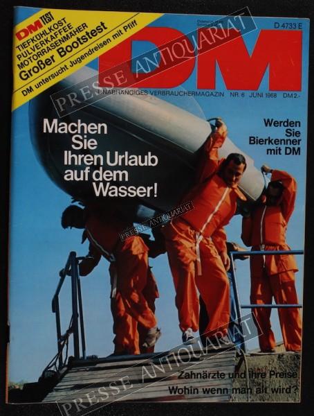DM Unabhängiges Verbrauchermagazin mit dem Warentest, 01.06.1968 bis 30.06.1968
