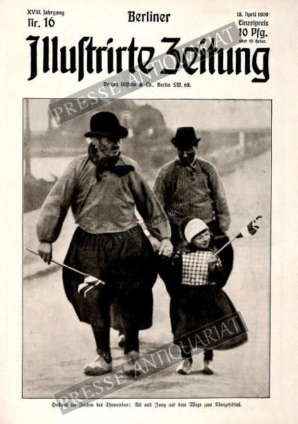 Berliner Illustrirte Zeitung, 18.04.1909 bis 24.04.1909