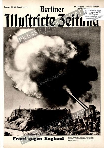 Berliner Illustrirte Zeitung, 15.08.1940 bis 21.08.1940