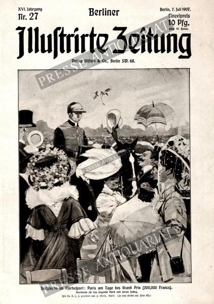 Berliner Illustrirte Zeitung, 07.07.1907 bis 13.07.1907