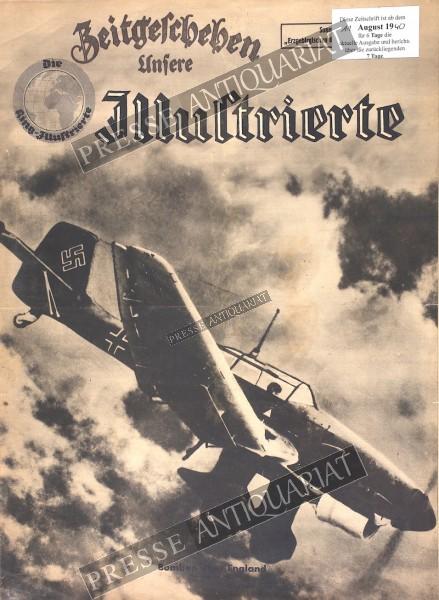 Unsere Illustrierte, 11.08.1940 bis 17.08.1940