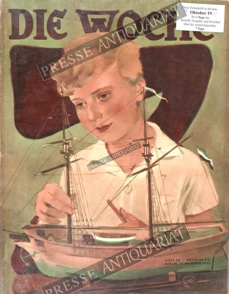 Die Woche Illustrierte, 17.10.1931 bis 23.10.1931