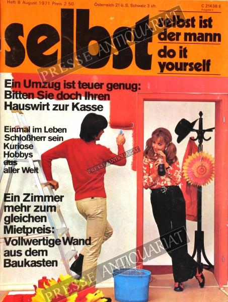 Selbst ist der Mann, 01.08.1971 bis 31.08.1971