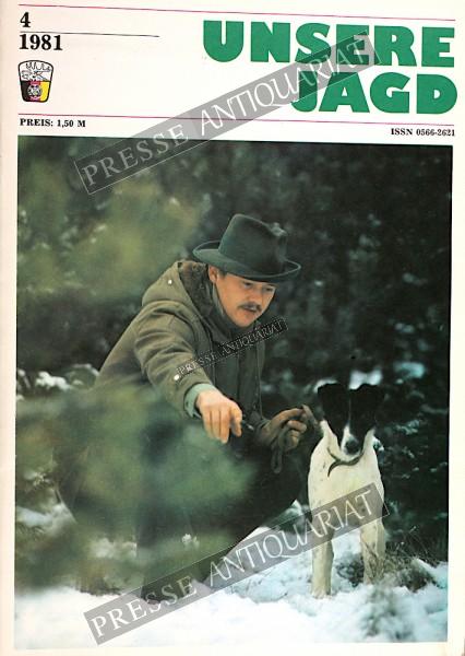 Unsere Jagd Zeitschrift, 01.04.1981 bis 30.04.1981