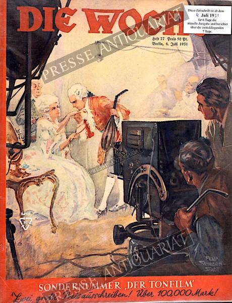 Die Woche Illustrierte, 04.07.1931 bis 10.07.1931
