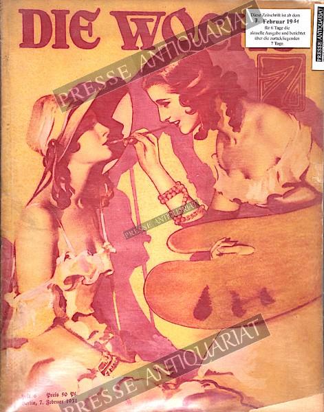 Die Woche Illustrierte, 07.02.1931 bis 13.02.1931