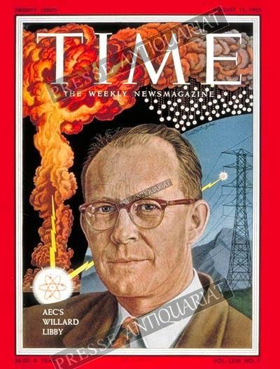 TIME Magazin – 15. August 1955 – Willard Libby & die Atomära