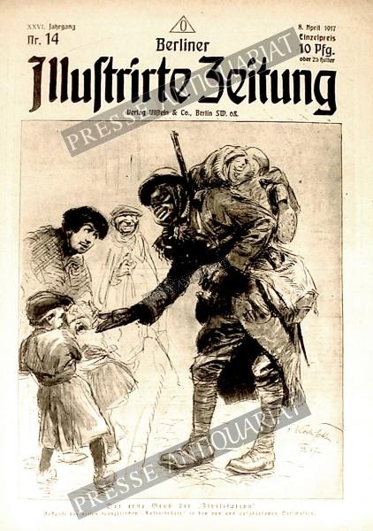 Berliner Illustrirte Zeitung, 08.04.1917 bis 14.04.1917