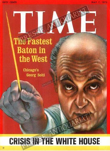 Time Magazin 5. Mai 1973: Chicagos Georg Solti. The Fastest Baton in the west.